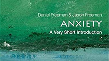 Anxiety A Very Short Introduction Book Front Cover